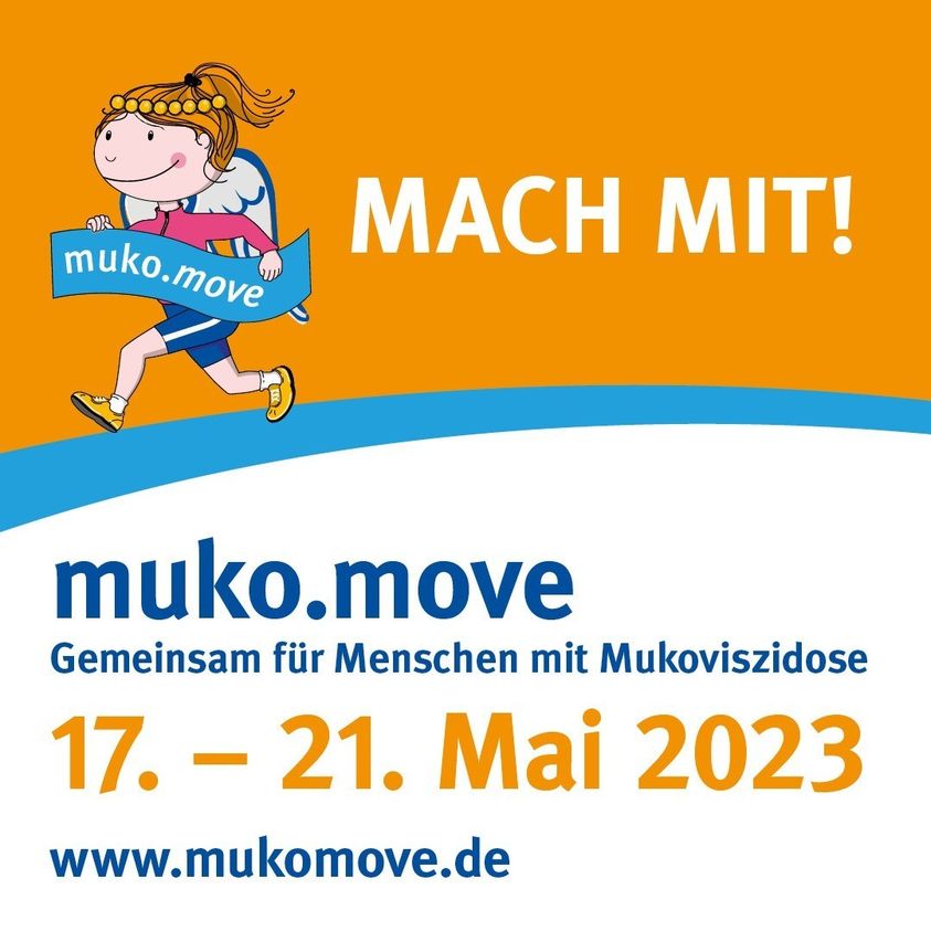 Mach mit!
muko.move
Gemeinsam für Menschen mit Mukoviszidose 17-21. Mai 2023
www.muko.move.de